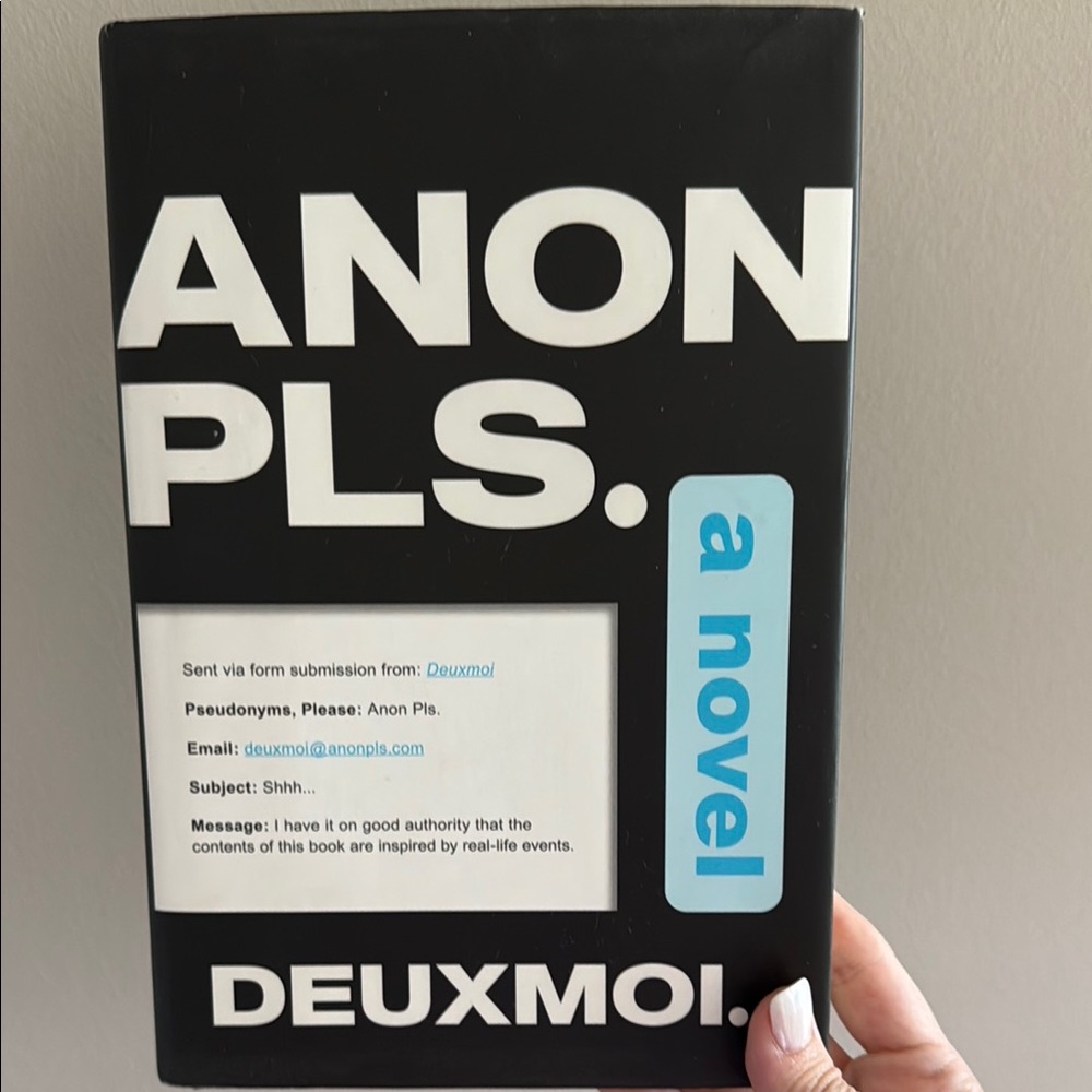 Anon Pls. A Novel by Deuxmoi
